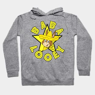 Baba Looey Hoodie